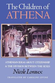 The Children of Athena, Loraux Nicole