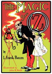 The Magic of Oz, Baum L. Frank