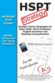 HSPT Test Strategy!  Winning Multiple Choice Strategies for the High School Placement Test, Complete Test Preparation Inc.