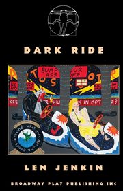 Dark Ride, Jenkin Len