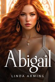 Abigail, Arming Linda