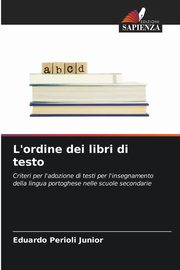 L'ordine dei libri di testo, Perioli Junior Eduardo