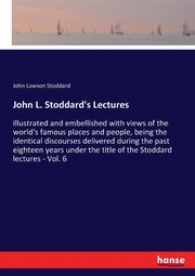 John L. Stoddard's Lectures, Stoddard John Lawson