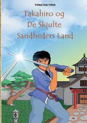 Takahiro og De Skjulte Sandheders Land, Friis Yonatan