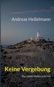 Keine Vergebung, Heelmann Andreas