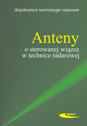 ksiazka tytu: Anteny o sterowanej wizce w technice radarowej autor: Zieniutycz Wodzimierz