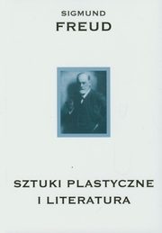 ksiazka tytu: Sztuki plastyczne i literatura autor: Freud Sigmund