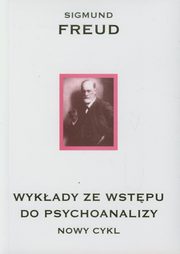 Wykady ze wstpu do psychoanalizy, Freud Sigmund