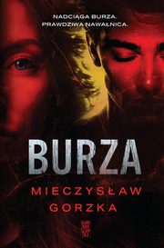 Burza, Gorzka Mieczysaw