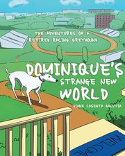 Dominique's Strange New World, Galutia Diane Casenta