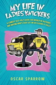 My Life in Ladies' Knickers, Sparrow Oscar