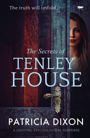 The Secrets of Tenley House, Dixon Patricia