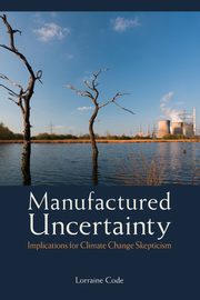 Manufactured Uncertainty, Code Lorraine