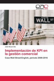 Implementacin de KPI en la gestin comercial, Navarrete Julio
