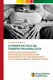 ksiazka tytu: O PODER DA FALA NA TERAPIA PSICANALTICA autor: NASCIMENTO EDUARDO