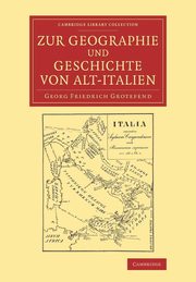 ksiazka tytu: Zur Geographie und Geschichte von Alt-Italien autor: Grotefend Georg Friedrich