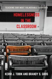 Homelessness in the Classroom, Tobin Kerri
