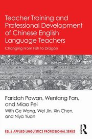 Teacher Training and Professional Development of Chinese English Language Teachers, Pawan Faridah