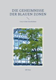 Die Geheimnisse der Blauen Zonen, Sinn Elfi