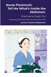 Nurse Florence?, Tell Me What's Inside the Abdomen., Dow Michael
