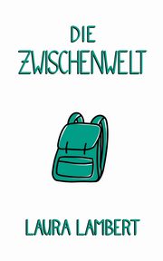 Die Zwischenwelt, Lambert Laura