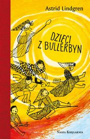 ksiazka tytu: Dzieci z Bullerbyn autor: Lindgren Astrid