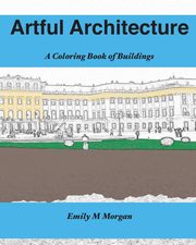 ksiazka tytu: Artful Architecture autor: Morgan Emily M