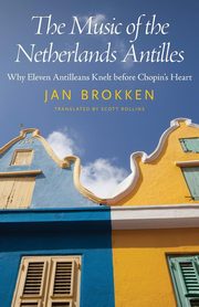 ksiazka tytu: Music of the Netherlands Antilles autor: Brokken Jan