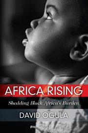 ksiazka tytu: Africa Rising autor: Ogula David