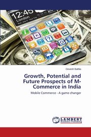 Growth, Potential and Future Prospects of M-Commerce in India, Bathla Devesh