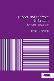 Gender and the Vote in Britain, Campbell Rosie