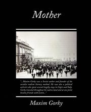 Mother, Gorky Maxim