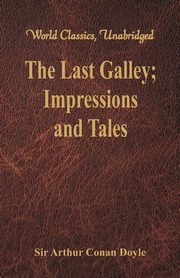 The Last Galley, Doyle Sir Arthur Conan