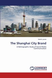 The Shanghai City Brand, Larsen Henrik