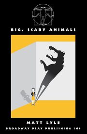 Big, Scary Animals, Lyle Matt