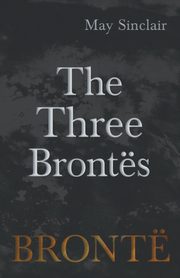 The Three Bronts, Sinclair May
