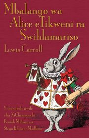 Mbalango wa Alice eTikweni ra Swihlamariso, Carroll Lewis