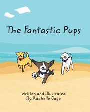 The Fantastic Pups, Gage Rachelle