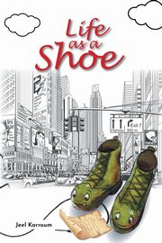 Life as a Shoe, Karroum Jeel