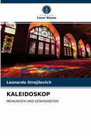 KALEIDOSKOP, Strejilevich Leonardo