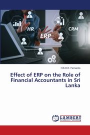 Effect of ERP on the Role of Financial Accountants in Sri Lanka, Fernando H.K.D.K.