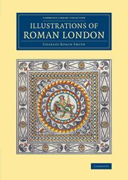 ksiazka tytu: Illustrations of Roman London autor: Smith Charles Roach