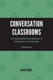 Conversation Classrooms, Thoms Frank