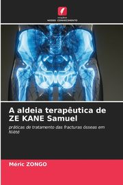 A aldeia terap?utica de ZE KANE Samuel, ZONGO Mric