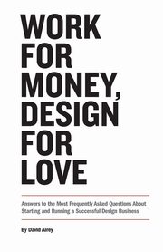 Work for Money, Design for Love, Airey David