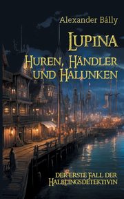 Lupina - Huren, Hndler und Halunken, Blly Alexander