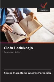 Ciao i edukacja, Ramo Aneiros Fernandez Regina Mara