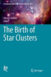 The Birth of Star Clusters, 