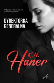 Dyrektorka generalna, Haner K.N.