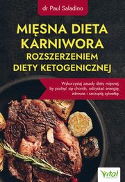 Misna dieta karniwora rozszerzeniem diety ketogenicznej, Saladino Paul